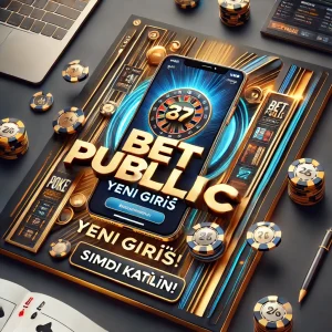 betpublic yeni giriş